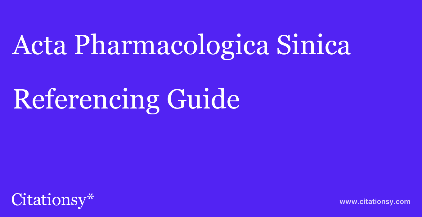 cite Acta Pharmacologica Sinica  — Referencing Guide